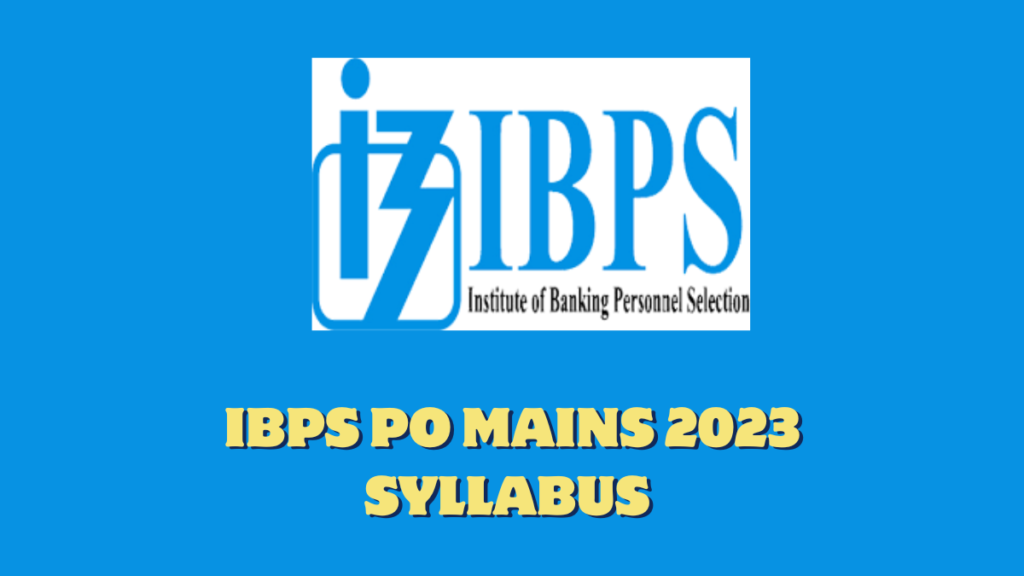 IBPS PO Mains 2023 syllabus 
